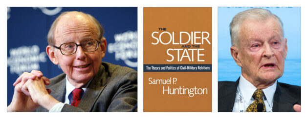 Samuel Huntington, Soldier and the State, Zbigniew Brzezinski